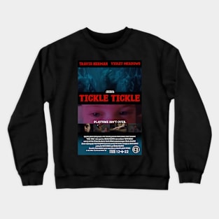 TICKLE TICKLE | Movie Poster | Horror Parody Crewneck Sweatshirt